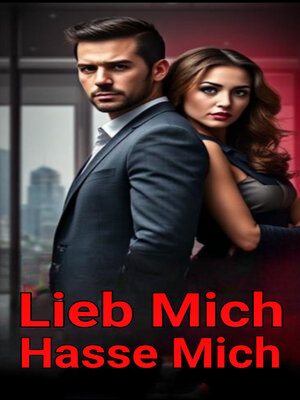 cover image of Lieb Mich Hasse Mich